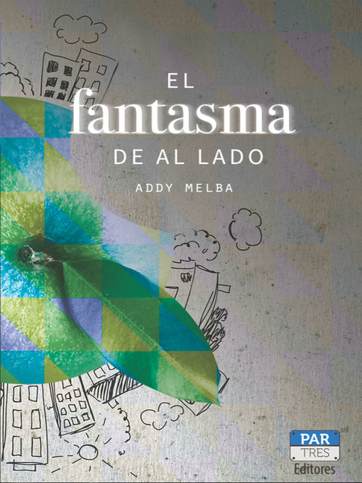 Title details for El fantasma de al lado by Addy Melba Espinosa - Available